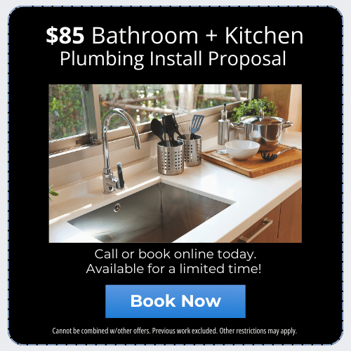 $85 Bathroom + Kitchen Plumbing Install Proposal